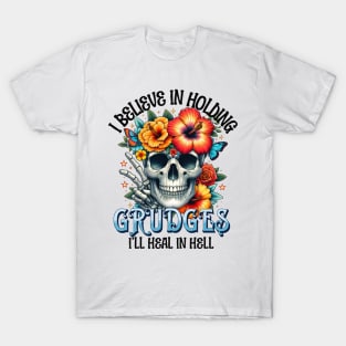 "I'll Heal in Hell" Funny Skeleton T-Shirt